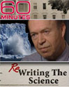Rewriting the Science (60 Minutes) DVD video.